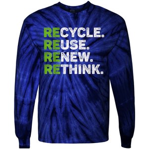 Recycle Reuse Renew Rethink Earth Day Environmental Activism Tie-Dye Long Sleeve Shirt