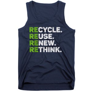 Recycle Reuse Renew Rethink Earth Day Environmental Activism Tank Top