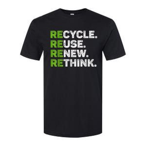 Recycle Reuse Renew Rethink Earth Day Environmental Activism Softstyle CVC T-Shirt