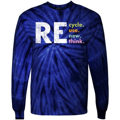 Recycle Reuse Renew Rethink Crisis Environmental Activism Tie-Dye Long Sleeve Shirt