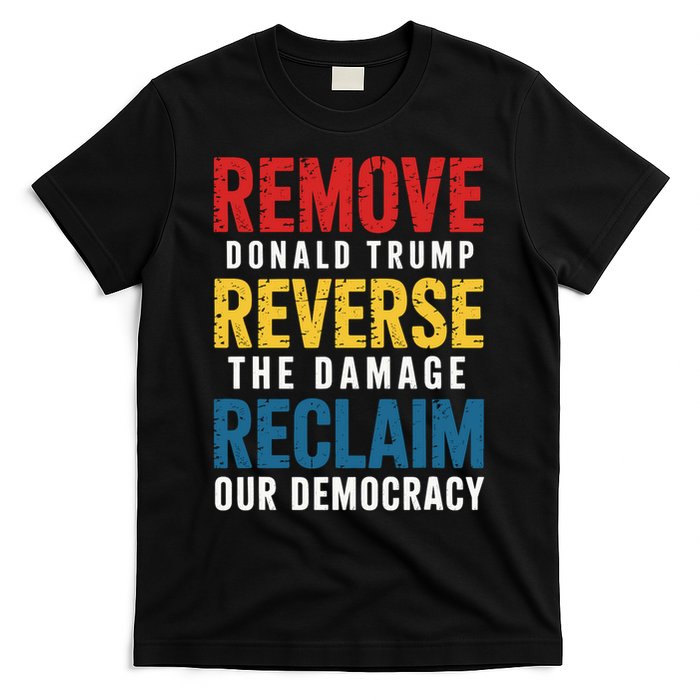 Remove Reverse Reclaim Protest  T-Shirt