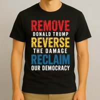 Remove Reverse Reclaim Protest  T-Shirt