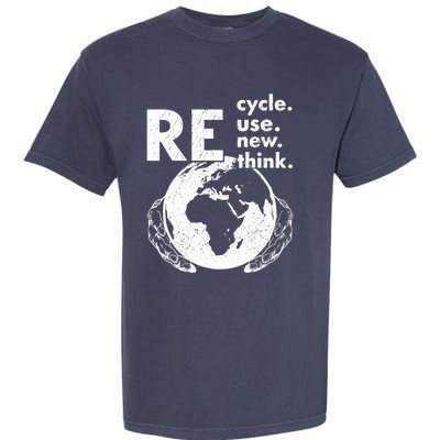 Recycle Reuse Renew Rethink Earth Day Environmental Activism Garment-Dyed Heavyweight T-Shirt