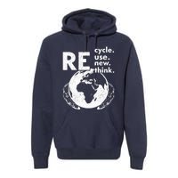 Recycle Reuse Renew Rethink Earth Day Environmental Activism Premium Hoodie