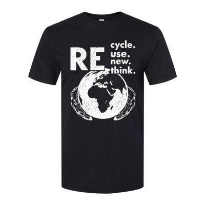 Recycle Reuse Renew Rethink Earth Day Environmental Activism Softstyle CVC T-Shirt