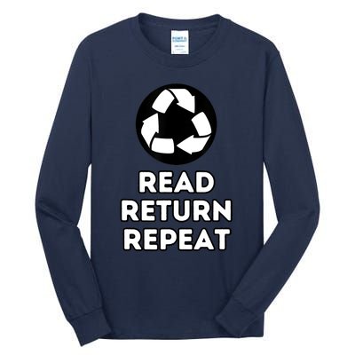 Read Return Repeat Tall Long Sleeve T-Shirt