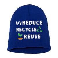 Reduce Recycle Reuse Environt Pollution Waste Awareness Gift Short Acrylic Beanie