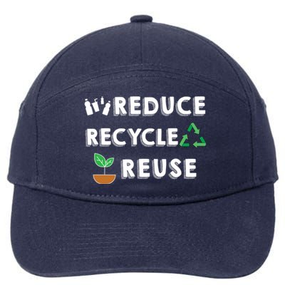 Reduce Recycle Reuse Environt Pollution Waste Awareness Gift 7-Panel Snapback Hat