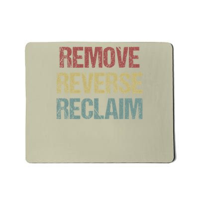 Remove Reverse Reclaim Protest Mousepad