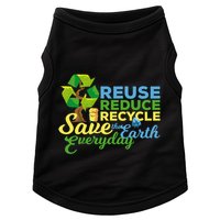Reuse Reduce Recycle Save The Earth Everyday Gift Doggie Tank