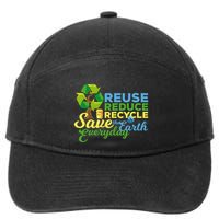 Reuse Reduce Recycle Save The Earth Everyday Gift 7-Panel Snapback Hat
