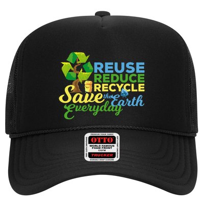 Reuse Reduce Recycle Save The Earth Everyday Gift Trucker Hat