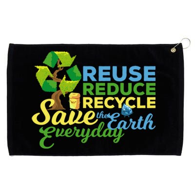 Reuse Reduce Recycle Save The Earth Everyday Gift Grommeted Golf Towel