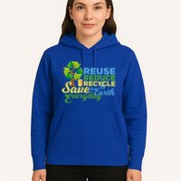 Reuse Reduce Recycle Save The Earth Everyday Gift Hoodie