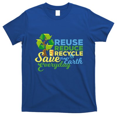 Reuse Reduce Recycle Save The Earth Everyday Gift T-Shirt