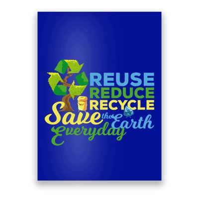 Reuse Reduce Recycle Save The Earth Everyday Gift Poster