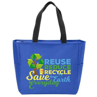Reuse Reduce Recycle Save The Earth Everyday Gift Zip Tote Bag