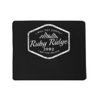 Remember Ruby Ridge 1992. I Will Not Comply. Mousepad