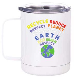 Recycle Reduce Respect Planet Nature Protect Hour Day Earth 12 oz Stainless Steel Tumbler Cup