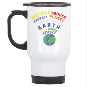 Recycle Reduce Respect Planet Nature Protect Hour Day Earth Stainless Steel Travel Mug