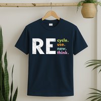 Recycle Reuse Renew Rethink T-Shirt