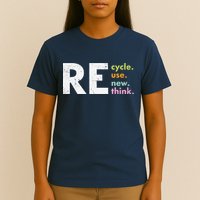 Recycle Reuse Renew Rethink T-Shirt