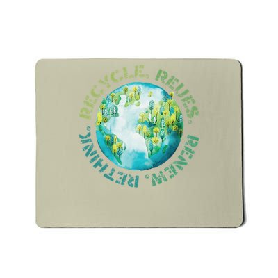 Recycle Reuse Renew Rethink Earth Day Environmental Mousepad