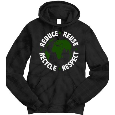 Recycle Reduce Reuse Respect Earth Day Tie Dye Hoodie