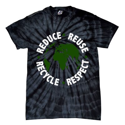 Recycle Reduce Reuse Respect Earth Day Tie-Dye T-Shirt