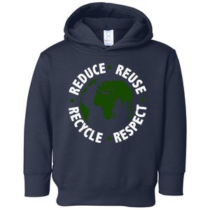 Recycle Reduce Reuse Respect Earth Day Toddler Hoodie