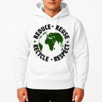 Recycle Reduce Reuse Respect Earth Day Hoodie