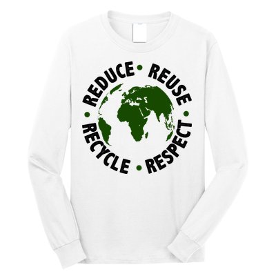Recycle Reduce Reuse Respect Earth Day Long Sleeve Shirt