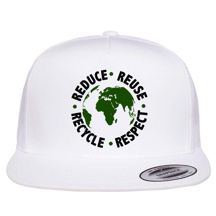 Recycle Reduce Reuse Respect Earth Day Flatbill Hat