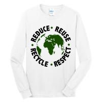 Recycle Reduce Reuse Respect Earth Day Tall Long Sleeve T-Shirt