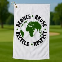 Recycle Reduce Reuse Respect Earth Day Golf Towel