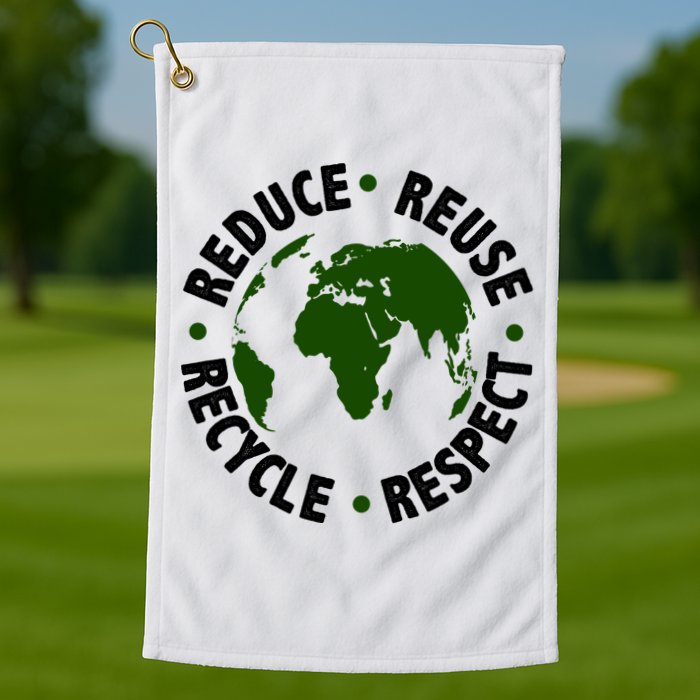 Recycle Reduce Reuse Respect Earth Day Golf Towel