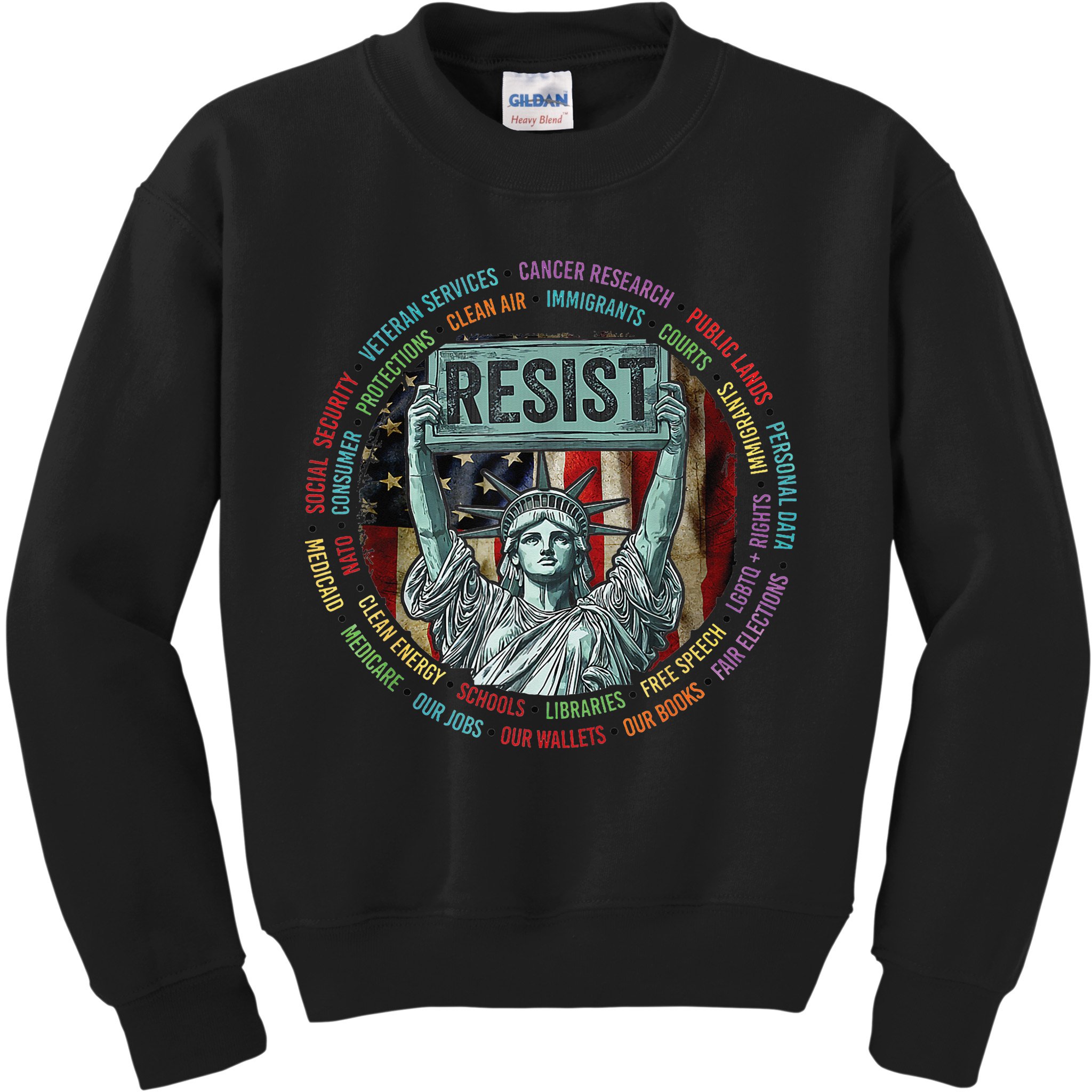 Resist Resistance Statue Of Liberty Hands Off Protest Kids Sweatshirt