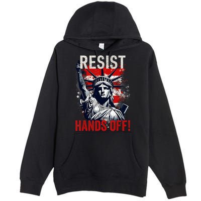 Resist Resistance Statue Of Liberty Hands Off Protest USA  Premium Pullover Hoodie
