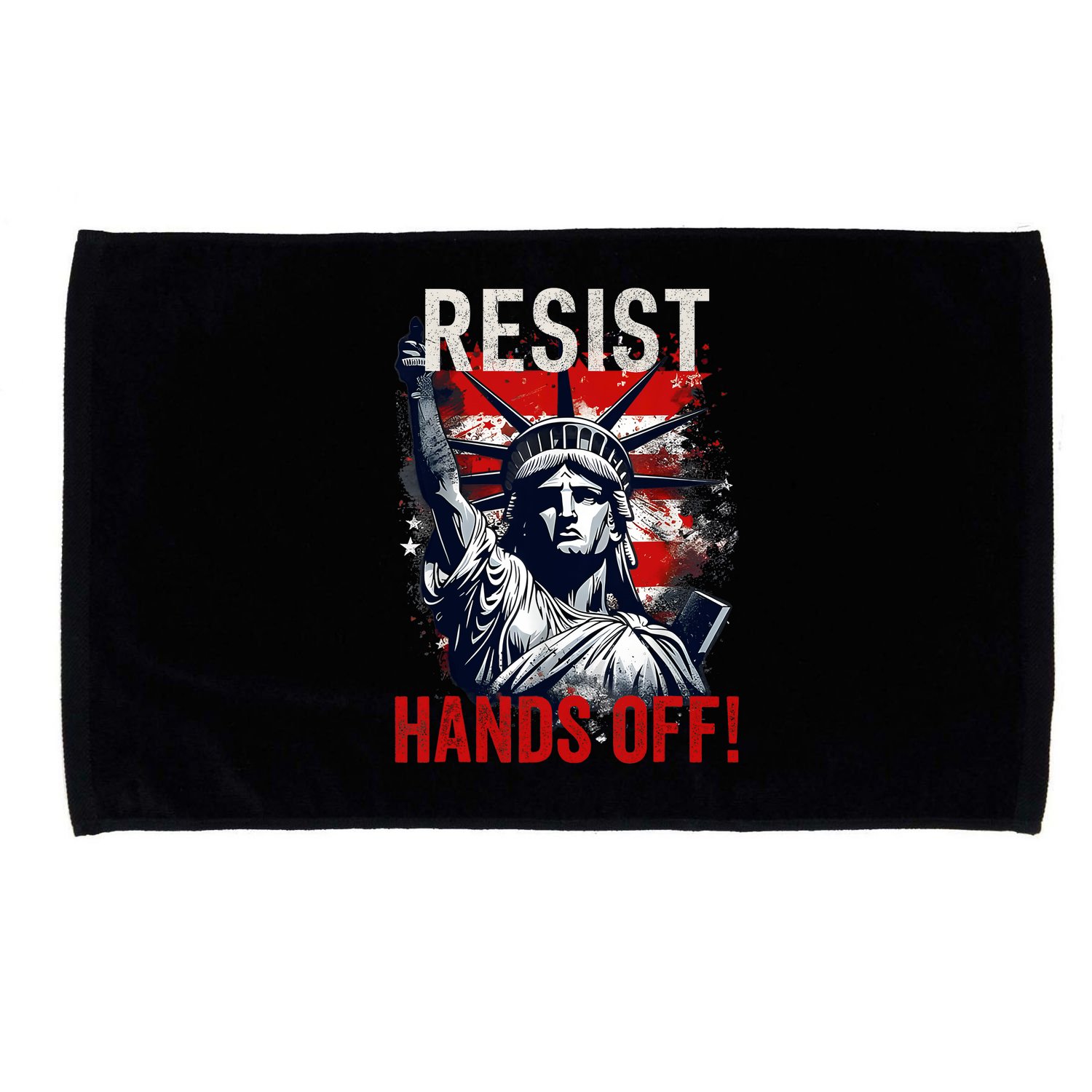 Resist Resistance Statue Of Liberty Hands Off Protest USA  Microfiber Hand Towel