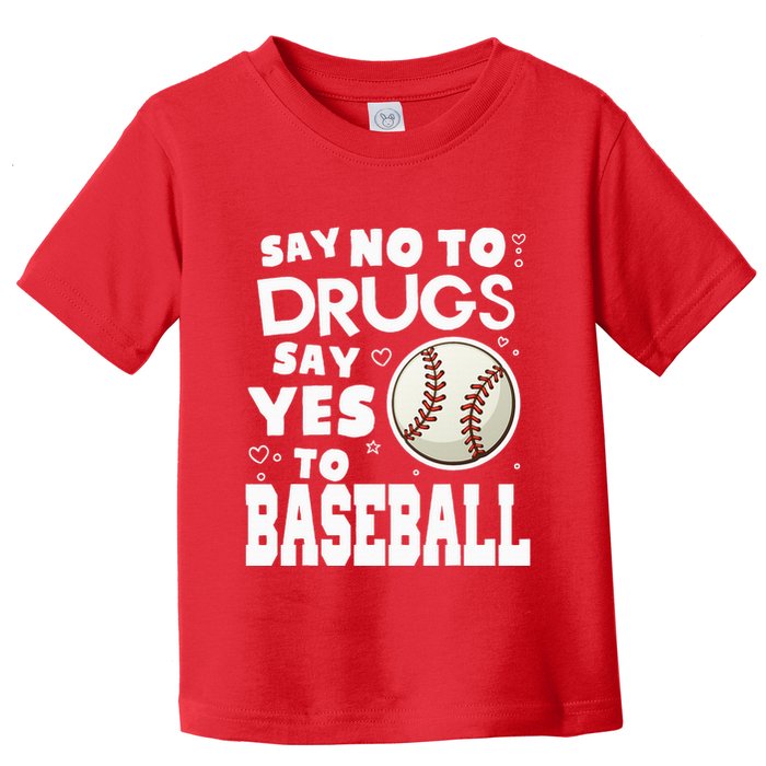 Red Ribbon Squad Week Say No To Say Yes To BaseBall Toddler T-Shirt