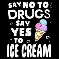 Red Ribbon Squad Week Say No To Say Yes To ICE CREAM Performance Shirt