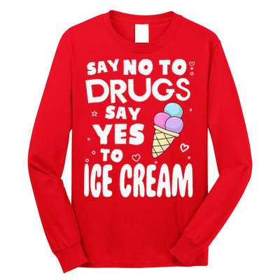 Red Ribbon Squad Week Say No To Say Yes To ICE CREAM Long Sleeve Shirt
