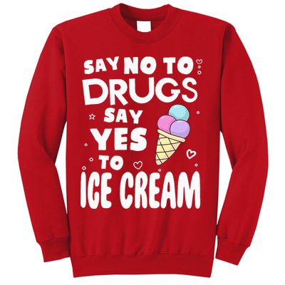 Red Ribbon Squad Week Say No To Say Yes To ICE CREAM Sweatshirt
