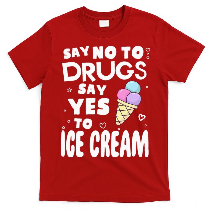 Red Ribbon Squad Week Say No To Say Yes To ICE CREAM T-Shirt