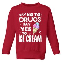 Red Ribbon Squad Week Say No To Say Yes To ICE CREAM Toddler Sweatshirt