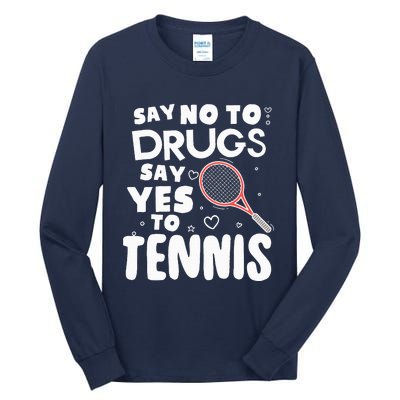 Red Ribbon Squad Week Say No To Say Yes To Tennis Tall Long Sleeve T-Shirt