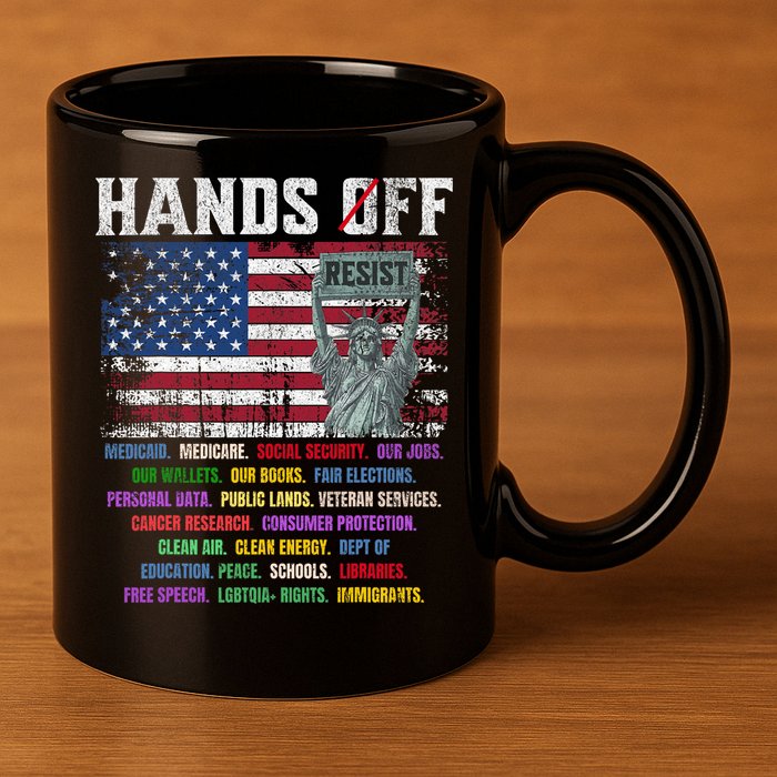 Resist Resistance Statue Of Liberty Hands Off Protest  11oz C Handle Ceramic Mug