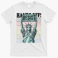 Resist Resistance Statue Of Liberty Hands Off Protest   T-Shirt