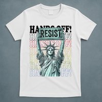 Resist Resistance Statue Of Liberty Hands Off Protest   T-Shirt