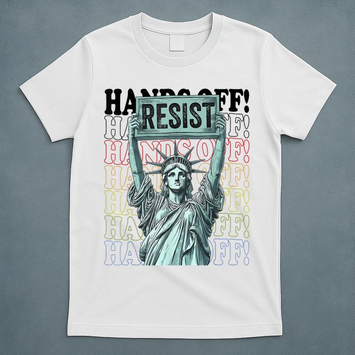 Resist Resistance Statue Of Liberty Hands Off Protest   T-Shirt